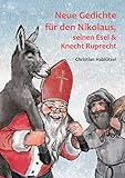 Neue Gedichte für den Nikolaus, seinen Esel und Knecht Ruprecht