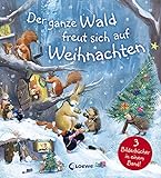 Der ganze Wald freut sich auf Weihnachten: Drei Weihnachtsgeschichten in einem Buch für Kinder ab 4 Jahren
